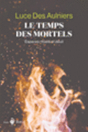 Temps des mortels (Le)